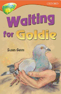 Oxford Reading Tree: Waiting for Goldie