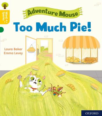 Oxford Reading Tree Word Sparks: Level 5: Too Much Pie! - Baker, Laura