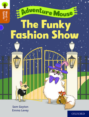 Oxford Reading Tree Word Sparks: Level 8: The Funky Fashion Show - Gayton, Sam