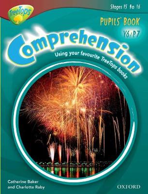 Oxford Reading Tree: Y6/P7: TreeTops Comprehension: Pupils' Book - Baker, Catherine, and Raby, Charlotte