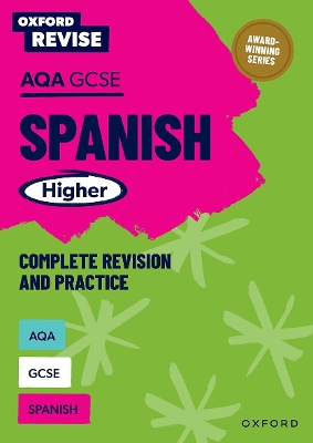 Oxford Revise: AQA GCSE Spanish Higher - Weston, Tony, and Antonio Garca Snchez, Jos