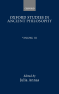 Oxford Studies in Ancient Philosophy: Volume III: 1985