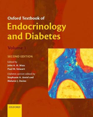 Oxford Textbook of Endocrinology and Diabetes - Wass, John A H (Editor), and Stewart, Paul M (Editor), and Amiel, Stephanie A, MD, Frcp (Editor)