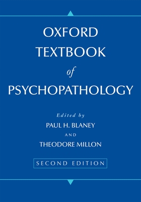 Oxford Textbook of Psychopathology - Blaney, Paul H, and Millon, Theodore