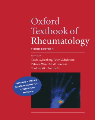 Oxford Textbook of Rheumatology - Isenberg, David (Editor), and Maddison, Peter (Editor), and Woo, Patricia (Editor)