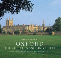 Oxford: The Colleges and University - Andrews, Chris