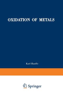 Oxidation of Metals - Hauffe, Karl