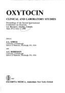 Oxytocin: Clinical and Laboratory Studies Proceedings of the Second International Conference on Oxytocin, Lac Beauport, Quebec, Canada, June 29 to July 1, 1984 - Amico, J A