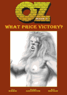 Oz: Book Three: What Price Victory?