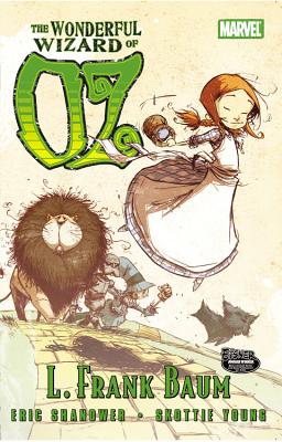 Oz: The Wonderful Wizard of Oz - Shanower, Eric, and Young, Skottie (Artist)