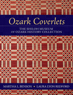 Ozark Coverlets: The Shiloh Museum of Ozark History Collection