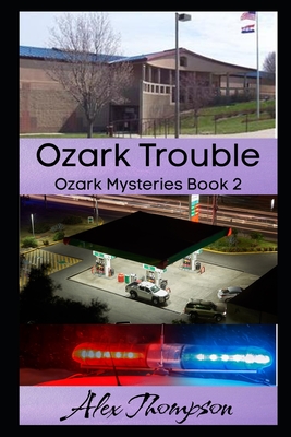 Ozark Trouble - Thompson, Alex