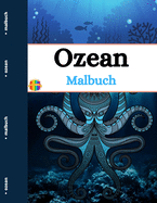 Ozean Malbuch: Ocean Creatures Malbuch fr Erwachsene
