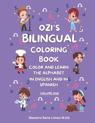Ozi's Bilingual Coloring Book: Volume One - Limon M Ed, Rene