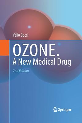 Ozone: A New Medical Drug - Bocci, Velio
