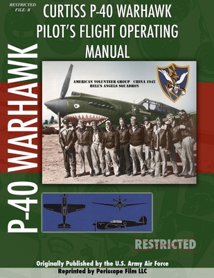 P-40 Warhawk Pilot's Flight Operating Manual - Film Com, Periscope