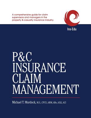 P&C Insurance Claim Management - Murdock, Michael T