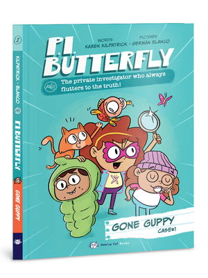 P.I. Butterfly: Gone Guppy - Kilpatrick, Karen