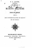 P.L. Jacob, Bibliophile, Marion Delorme Et Ninon de Lenclos