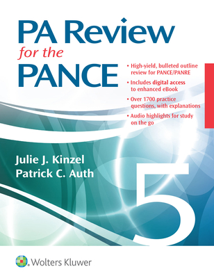 PA Review for the PANCE - Kinzel, Julie, and Auth, Patrick