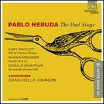 Pablo Neruda: The Poet Sings