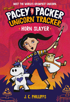 Pacey Packer Unicorn Tracker 2: Horn Slayer: (A Graphic Novel) - Phillipps, J C
