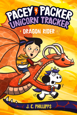 Pacey Packer, Unicorn Tracker 4: Dragon Rider: (A Graphic Novel) - Phillipps, J C