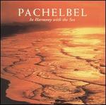 Pachelbel in Harmony with the Sea