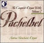 Pachelbel: The Complete Organ Works, Vol. 7