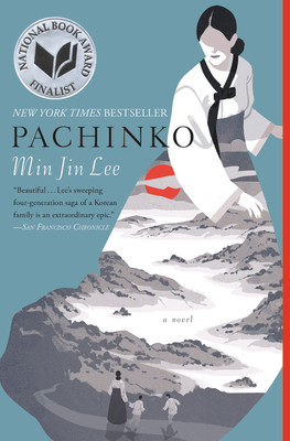 Pachinko (National Book Award Finalist) - Lee, Min Jin