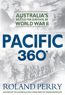 Pacific 360: Australia's Battle for Survival in World War II