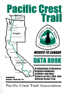 Pacific Crest Trail Data Book: Mexico to Canada