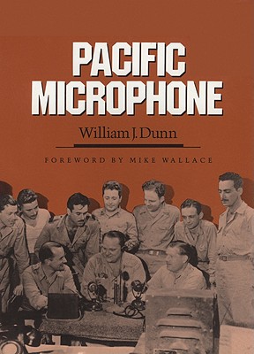 Pacific Microphone: Volume 8 - Dunn, William J, and Wallace, Mike (Foreword by)