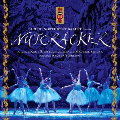 Pacific Northwest Ballet Presents Nutcracker - Sterling, Angela (Photographer), and Russell, Francia (Introduction by), and Sendak, Maurice (Designer)