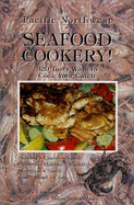 Pacific Northwest Seafood Cookery