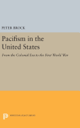 Pacifism in the United States: From the Colonial Era to the First World War