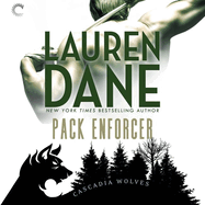 Pack Enforcer: (Cascadia Wolves, #2)