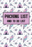 Packing List and To Do List: Packing List To do List Men and Women Checklist Trip Planner Vacation Planning Adviser Itinerary Travel Pack List Diary Planner Organizer Budget Expenses Notes.(Art 1)