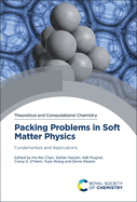 Packing Problems in Soft Matter Physics: Fundamentals and Applications