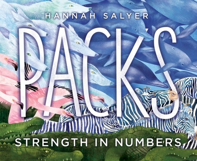 Packs: Strength in Numbers - Salyer, Hannah