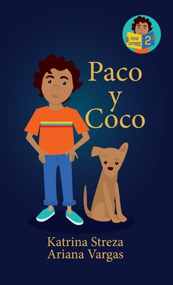 Paco y Coco - Streza, Katrina, and Ponnay, Brenda (Illustrator), and Vargas, Ariana