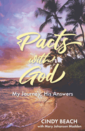 Pacts With God: My Journey, His Answers