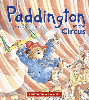 Paddington at the Circus - Bond, Michael