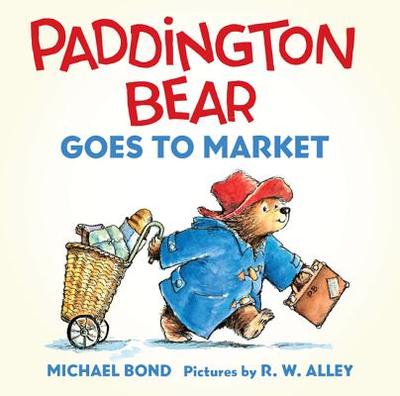 Paddington Bear Goes to Market Board Book - Bond, Michael