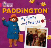Paddington: My Family and Friends: Band 01b/Pink B