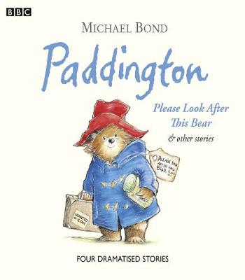 Paddington Please Look After This Bear & Other Stories - Bond, Michael, and Cast Album, and Hordern, Michael