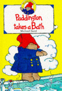 Paddington Takes a Bath - Bond, Michael