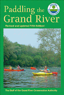 Paddling the Grand River: A Trip-Planning Guide to Ontario's Historic Grand River