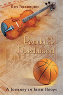 Paddy on the Hardwood: A Journey in Irish Hoops