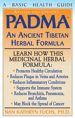 PADMA: An Ancient Tibetan Herbal Formula - Fuchs, Nan Kathryn